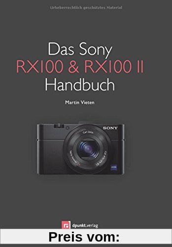 Das Sony RX100 & RX100 II Handbuch